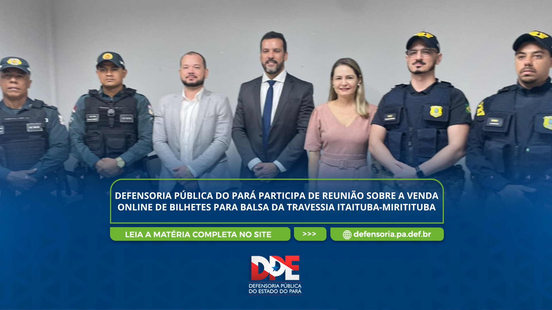 Defensoria Pública do Pará participa de reunião sobre a venda online de bilhetes para balsa da travessia Itaituba-Miritituba